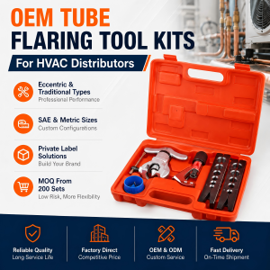 Wholesale OEM Tube Flaring Tool Kits for HVAC Distributors | Small MOQ & Private Label Solutions